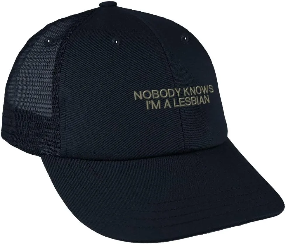 Custom Trucker Hat Baseball Cap Nobody Knows I'm A Lesbian LGBTQ Embroidery